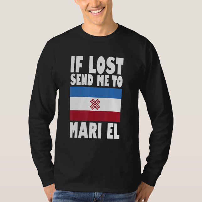 Camiseta Mari El Flag Design  If lost send me to Mari El (Anverso)