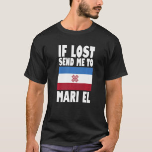 Camiseta Mari El Flag Design Si me pierden, envíenme a Mari