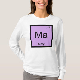 Camiseta María Nombre Química Elemento Tabla Periódica