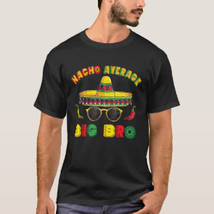 Camiseta Mariachi Sombrero Mexicano Nacho Hermano Grande P