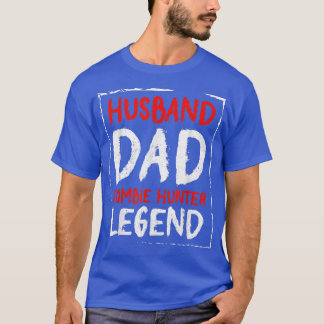 Camiseta Marido de hombre papá Zombie Hunter Legend Funny H