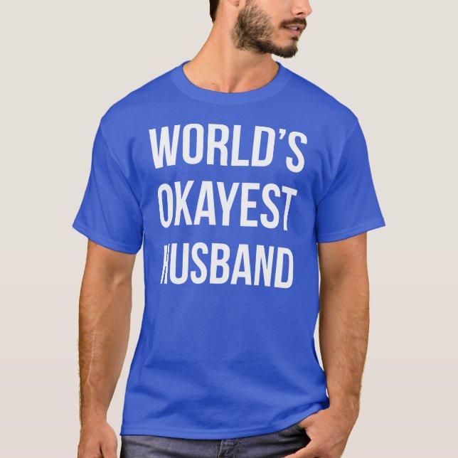 Camiseta Marido de Okayest de los mundos (Anverso)