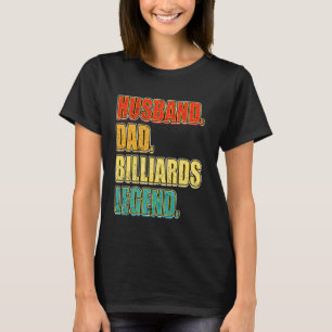 Camiseta Marido de Viejo Billar Papá Billiards Leyenda Gras