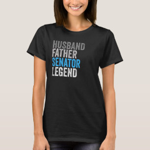 Camiseta Marido Padre Senador Leyenda Oficina de Ocupación