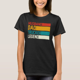 Camiseta Marido Papá Camión Leyenda Para El Camionero De Pa