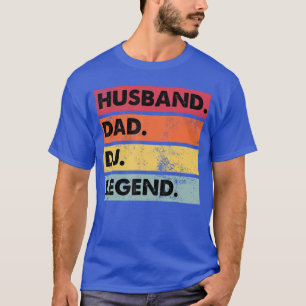 Camiseta Marido Papá DJ Leyenda Divertido DJ Disc Jockey Mú