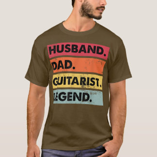 Camiseta Marido Papá Guitariano Leyenda Funny Guitar Player