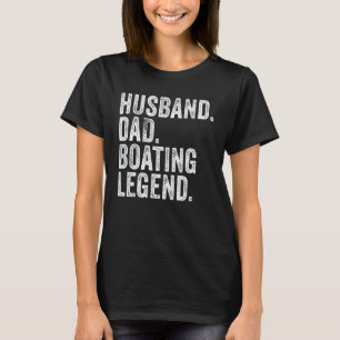 Camiseta Marido Papá Leyenda de Bote Funny Capitán de Barco