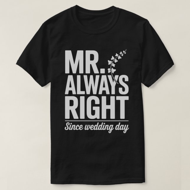Camiseta Marido Siempre Tiene Razón (Diseño del anverso)