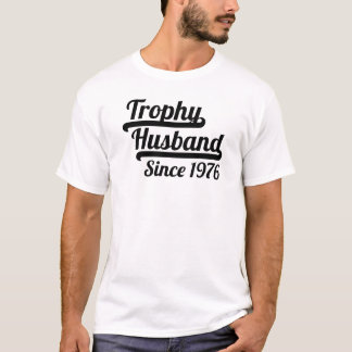 Camiseta Marido trofeo desde 1976