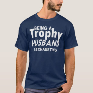 Camiseta Marido Trofeo Divertido – Ser un Marido Trofeo