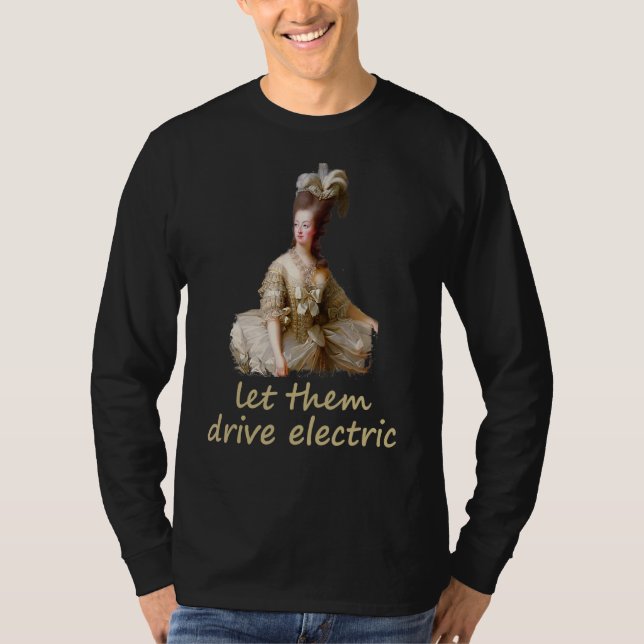 Camiseta Marie Antoinette Déjalos Que Manejen Política Eléc (Anverso)