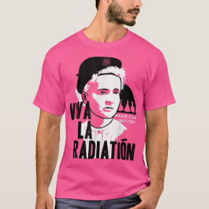 Camiseta Marie Curie Ciencia Química Radiofísica Enseñanza