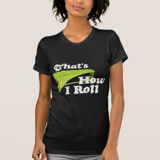 Camiseta Marimba - Así es como hago rodar