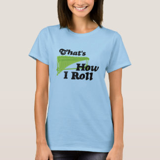 Camiseta Marimba - Así es como hago rodar