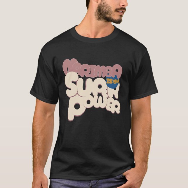 Camiseta Marimba es mi superpoder Profesor de Marimba (Anverso)