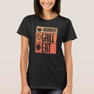 Camiseta Marinate Grill Comer Barbacoa Steak Fiesta Smoker 