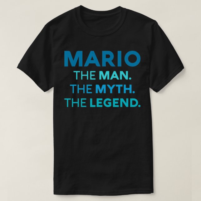 Camiseta Mario El Hombre El Mito El Nombre De La Leyenda Pe (Diseño del anverso)