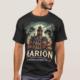 Camiseta Marion SC A Haunted Southern Town