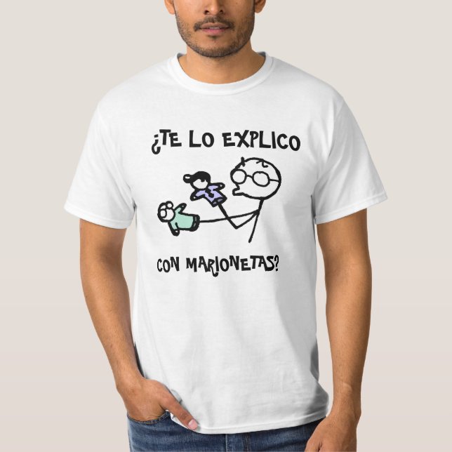 Camiseta ¿Marionetas de la estafa del explico del lo de Te (Anverso)