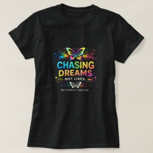 Camiseta Mariposa Persiguiendo Sueños No Me Gusta 