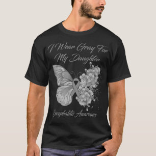Camiseta Mariposa Que Uso Gris Para Mi Encefalitis Hija