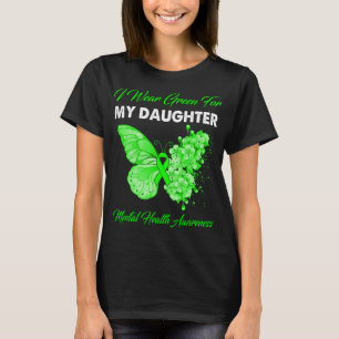 Camiseta Mariposa Que Uso Verde Para Mi Hija Mental