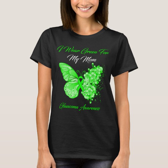 Camiseta Mariposa Que Uso Verde Para Mi Mamá Glaucoma Aware (Anverso)
