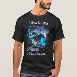 Camiseta Mariposa Tengo Dos Títulos Mamá Y Tía 1