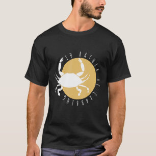 Camiseta Marisco Preferiría Estar Cangrejo