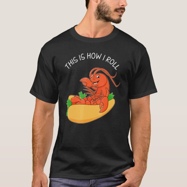 Camiseta Mariscos Cómo Giro El Rollo De Langosta (Anverso)