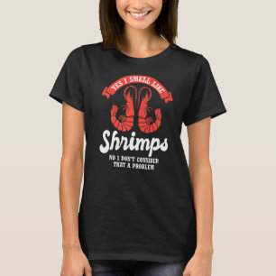 Camiseta Mariscos de camarón huelen como gambas