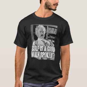 Camiseta Mark Twain Cita Anti Golf es una buena caminata vi
