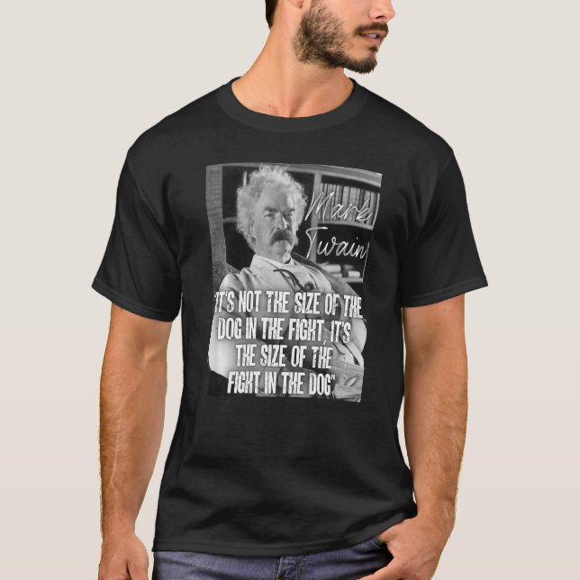 Camiseta Mark Twain Cita No es el tamaño del perro en T (Anverso)