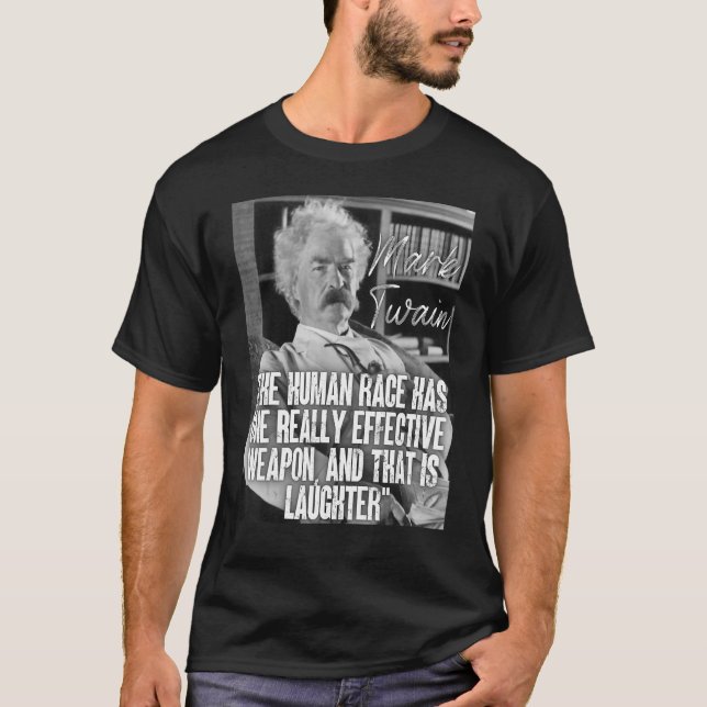 Camiseta Mark Twain Cita Que La Raza Humana Tiene Un Arma (Anverso)