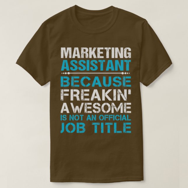 Camiseta Marketing Assistant Freaking Awesome Job Gift Item (Diseño del anverso)