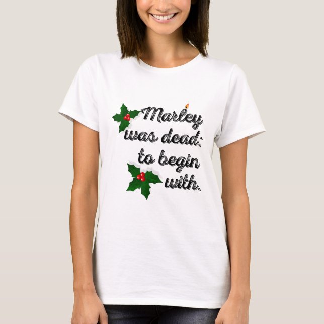 Camiseta Marley Was Dead To Begin With Funny Novelty Christ (Anverso)