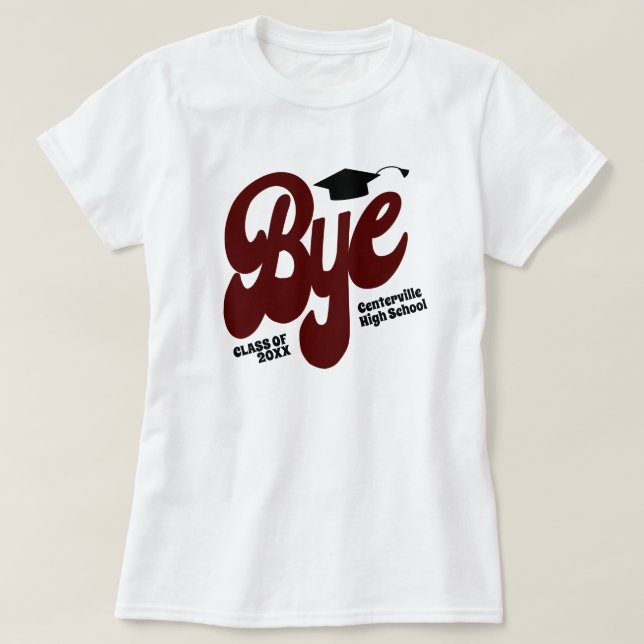 Camiseta Maroon Bye Graduation Cap Senior (Diseño del anverso)