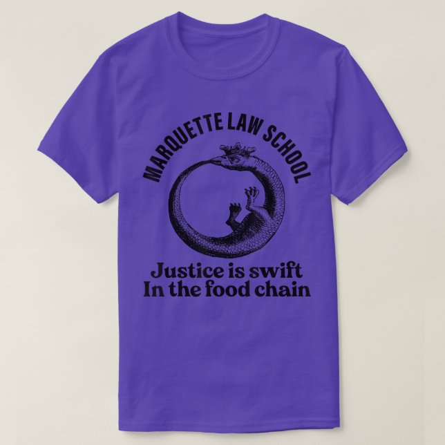 Camiseta Marquette Law School justice is swift in the food  (Diseño del anverso)