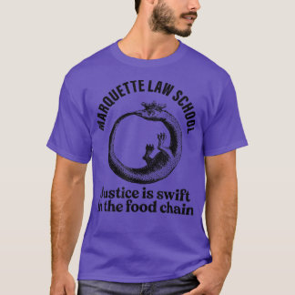 Camiseta Marquette Law School justice is swift in the food 