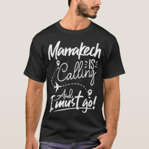 Camiseta Marrakech llama y debo ir a Marruecos