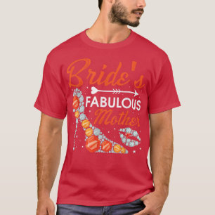 Camiseta Marriage Bridal Shower Bride Mother Brides Fabulou