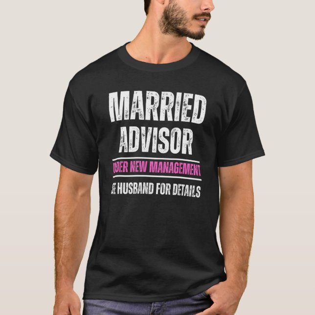 Camiseta Married Advisor under new management see husband (Anverso)