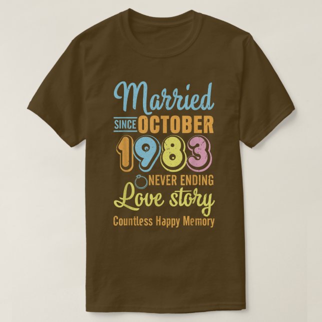 Camiseta Married Since October 1983 Never End Love Story Co (Diseño del anverso)