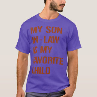Camiseta Marrón vintage Mi yerno es mi hijo favorito