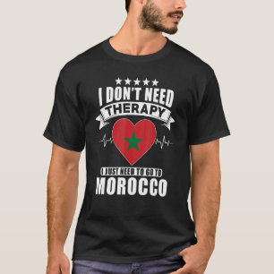 Camiseta Marruecos: No necesito terapia a la que solo neces