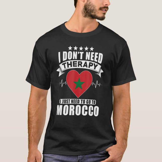 Camiseta Marruecos: No necesito terapia a la que solo neces (Anverso)