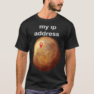 Camiseta Mars Cita Mi Dirección Ip Sobre La Tecnología Espa