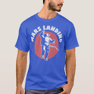 Camiseta Mars Landing Astronaut Space