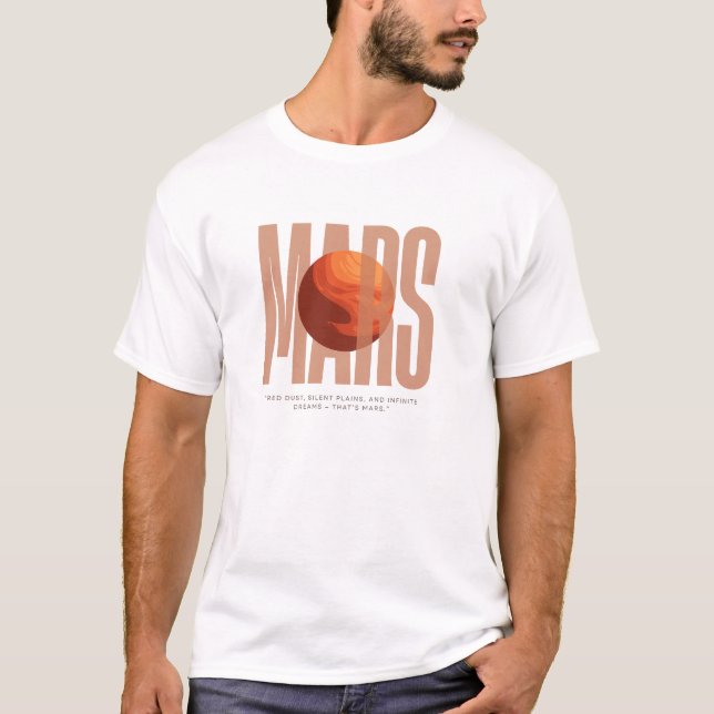 Camiseta MARS Red dust, silent plains, and infinite dreams  (Anverso)